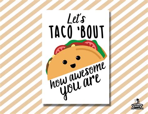 Let S Taco Bout How Awesome You Are Free Printable